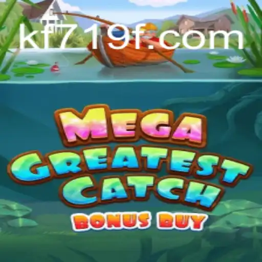 MegaGreatestCatchBonusBuy: Uma Nova Experiência no Mundo dos Jogos